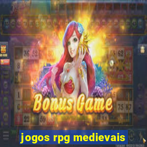 jogos rpg medievais